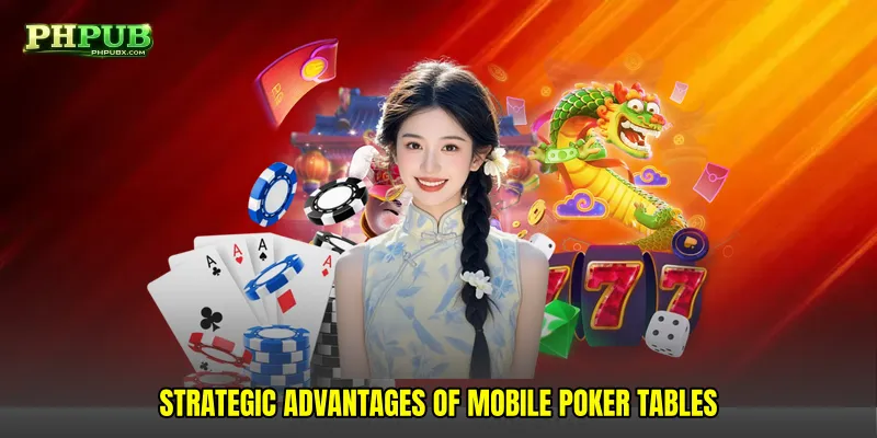 Strategic Advantages of Mobile Poker Tables